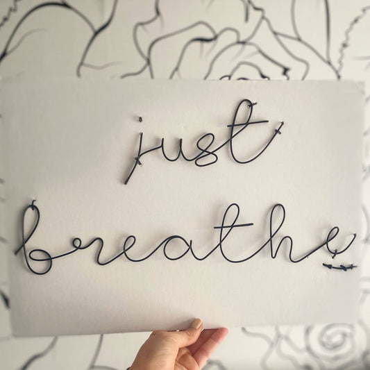 Just Breathe...